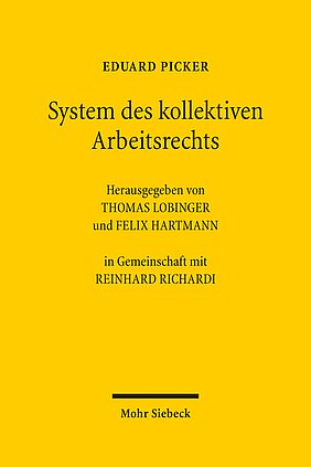 Eduard Picker System des kollektiven Arbeitsrechts